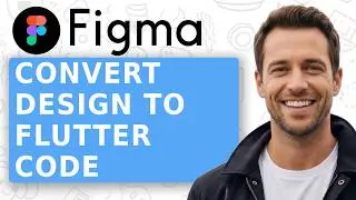 How to convert Figma Design into Flutter Code