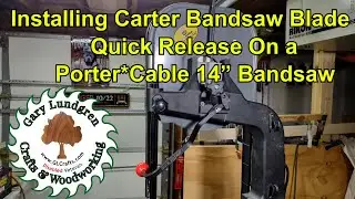 Carter Bandsaw Blade Tension Quick Release Lever Install  S7Ep05  For Porter*Cable Bandsaw
