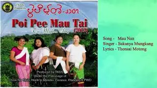 Mau Nan || Tai Khamti Song