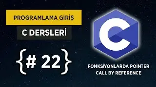 C Dersleri - Fonksiyonlar (Call By Reference)
