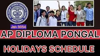 AP DIPLOMA PONGAL HOLIDAYS LATEST UPDATE | DIPLOMA VACATION  JAN 2024