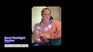 Neck Light: A hands-free alternative to a flashlight for reading, crafting, moving around