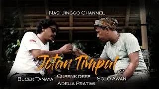 JOTAN TIMPAL / nasi jinggo Eps 39 / part 2