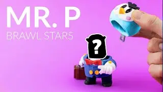 MR. P – Secret Identity REVEALED! (Brawl Stars with Polymer Clay)