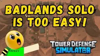 How to win SOLO Badlands in TDS. Basic Guide Included!