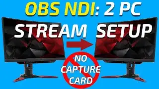 [2020] How to stream without a capture card on a 2nd PC using NDI plugin on OBS.