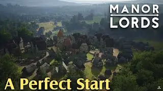 Manor Lords - A Perfect Start - Beginner's Guide / Walkthrough Part 1