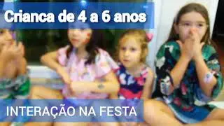 BRINCADEIRAS NA FESTA | Brincadeiras em festa infantil com crianças de 4 a 6 anos