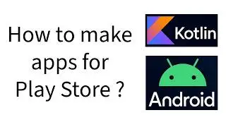 How to make apps for Play Store ?