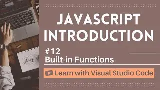 [Learn with VSCode] JavaScript for Beginners #12 Built-in Functions in JavaScript