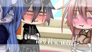 ||\ Hey Macarena /|| •Meme• ♡Ft.Noah e Light♡