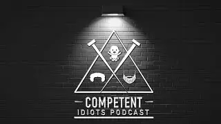 Competent Idiots Podcast Ep. 24:  Sex communes, The brown zone, and Captain of the spin team