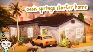 Oasis Springs Starter Home 🌵 || The Sims 4 Speed Build