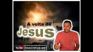 A volta de Jesus
