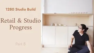ALMOST DONE! // 1280 Studio Build Part 8