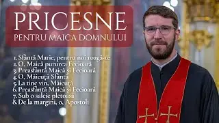 Colaj Pricesne pentru Maica Domnului - Vlad Roșu