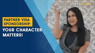 Partner Visa Sponsorship: Your Character Matters