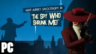 The Spy Who Shrunk Me! (2018 ) // First Level // PC Gameplay