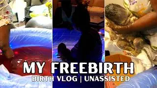 Unassisted Birth Vlog, Freebirth, 20 hours raw & unmedicated natural HOME BIRTH || FIRST TIME MOM