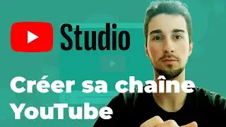Comment créer une chaîne YouTube et la gérer avec YouTube Studio