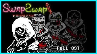 [SWAPSWAP Dustbelief/Faithless Dust] Full OST (Outdated)