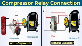 Compressor Relay connection | compressor relay wiring | compressor start with capacitor