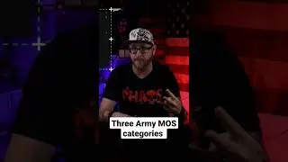 The 3 Army MOS categories 