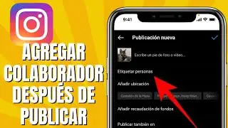Cómo AGREGAR Colaborador En INSTAGRAM Después De Publicar