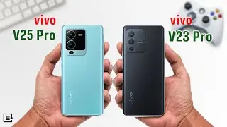 VIVO V25 Pro 5G vs VIVO V23 pro 5G comparison - Whichever is best