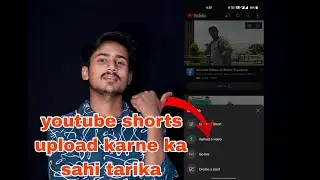 youtube shorts kayse upload kare|| shorts kaise upload kare ki viral ho jaaye|\viral shorts channel