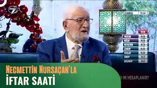 Necmettin Nursaçan'la İftar Saati - 9 Nisan 2024