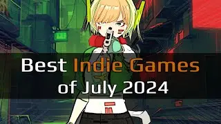 Top 3 Best Indie Games – July 2024