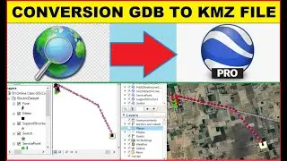 Conversion GDB to KMZ file I Conversion shape to KMZ I Conversion  KMZ I Conversion in Google Earth