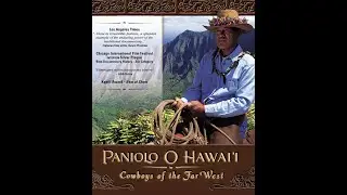 Paniolo O Hawaii—Cowboys of the Far West (Trailer)