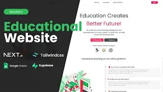 Build Modern || Educational Website build using Next js, Tailwindcss, Supabase, Google Sheets