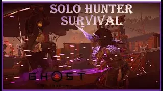 Nightmare Survival Solo Hunter Clear | Ghost of Tsushima: Legends week 9