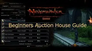NEVERWINTER | Beginners Auction House Guide