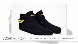 DESIGNER CREATES ENTIRELY 3D PRINTED SHOES
