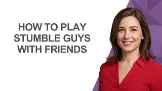 How To Play Stumble Guys With Friends - AshleyHowTo