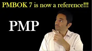 PMBOK 7th Edition is now a reference for the PMP Exam 2022!