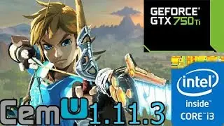 Cemu 1.11.3 - The Legend of Zelda BOTW - Test #8 - GTX 750 Ti 2GB - i3 3220 3.30ghz - 8gb RAM