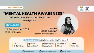 Mental Health Awareness dalam Proses Pencarian Kerja dan Workplace | HiredToday Webinar