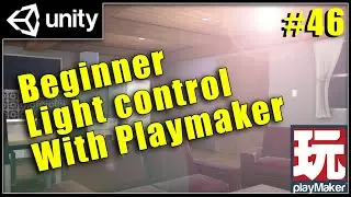 Beginner Light control With Playmaker - Playmaker Unity Tutorial