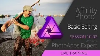 Serif Affinity Photo; Basic Editing — PhotoApps.Expert Live Training 10-02 SAMPLE