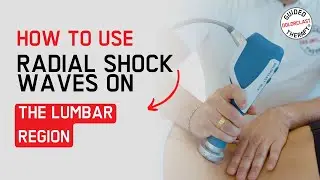 How to use Radial Shock Waves on the lumbar region?