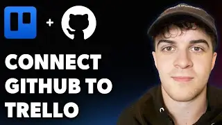 How to Connect Github to Trello (Full 2025 Guide)