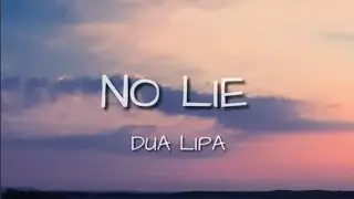 No Lie- Sean Paul ft. Dua Lipa (lyrics)