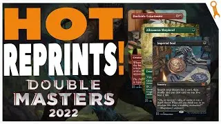 The HOTTEST Reprints in Double Masters 2! 
