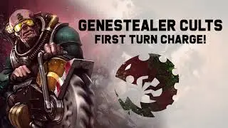 Genestealer Cults Tactics - First Turn Charge!
