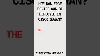What are various method to deploy sdwan edge device #shorts #sdwan #cisco